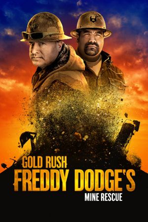 Goldrausch: Einsatz für Freddy Dodge