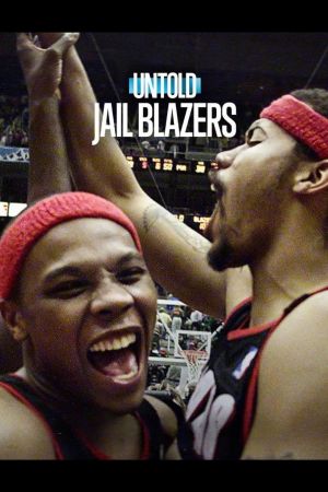 Untold: Jail Blazers