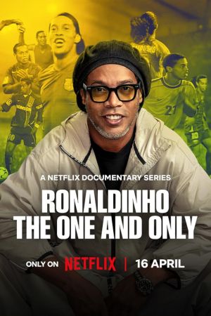 Ronaldinho: The One and Only