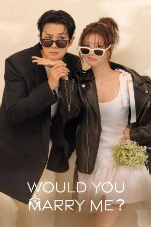 Would You Marry Me?