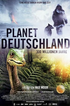 Planet Deutschland - 300 Millionen Jahre